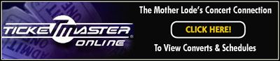 Click Here to View Concerts & Schedules - The Mother Lode's Concert Connection